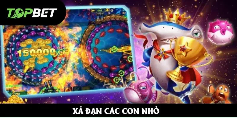 Xả đạn các con nhỏ Xả đạn các con nhỏ
