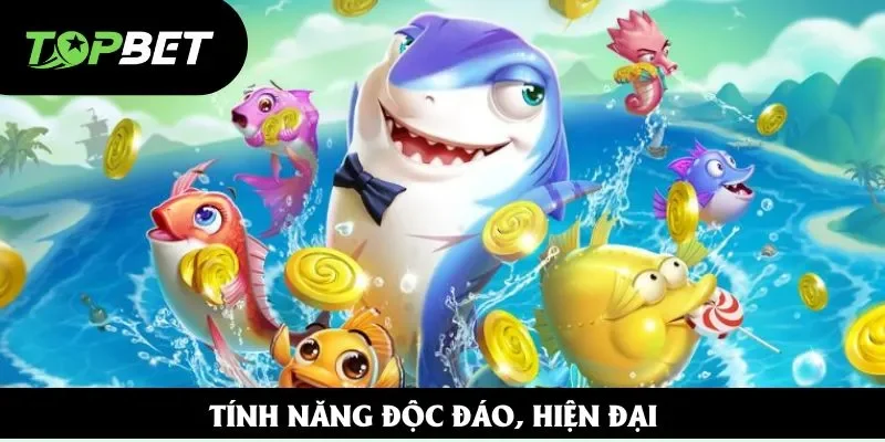 Tính năng độc đáo, hiện đại Tính năng độc đáo, hiện đại