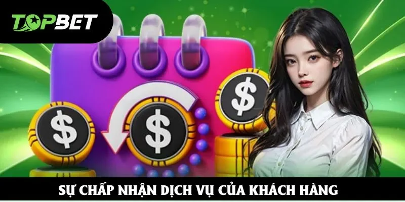 Sự chấp nhận dịch vụ của khách hàng Sự chấp nhận dịch vụ của khách hàng