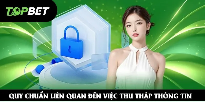 Quy chuẩn liên quan đến việc thu thập thông tin Quy chuẩn liên quan đến việc thu thập thông tin