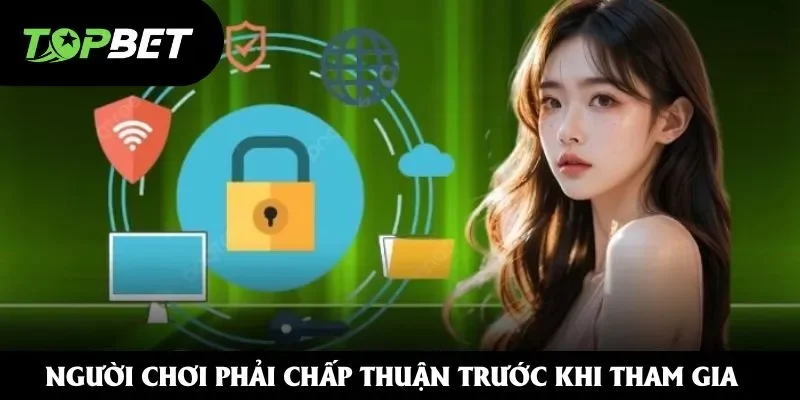 Người chơi phải chấp thuận trước khi tham gia giải trí
