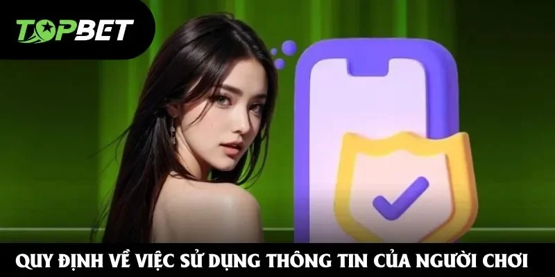 Quy định về việc sử dụng thông tin của người chơi