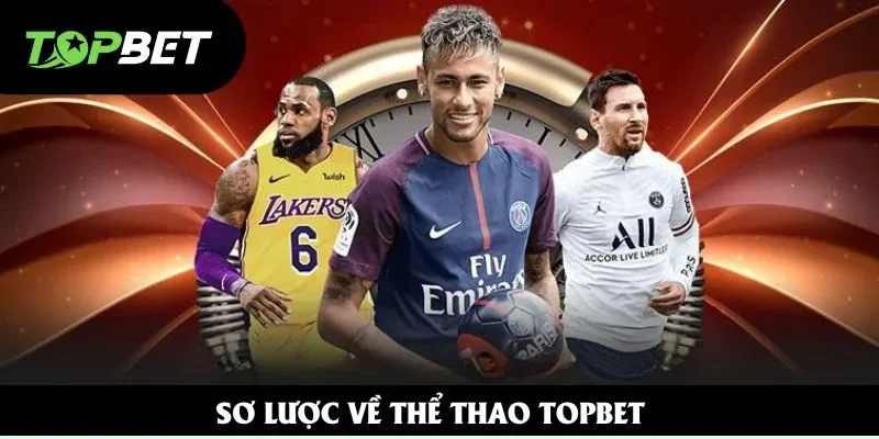Sơ lược về thể thao Topbet Sơ lược về thể thao Topbet