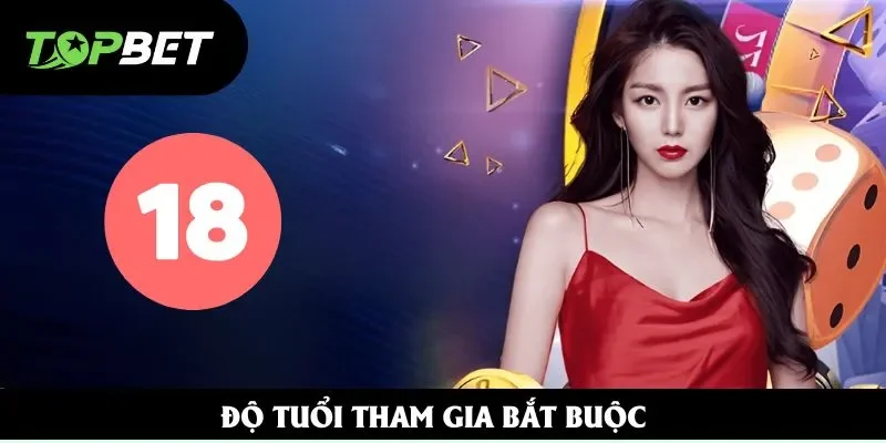 Độ tuổi tham gia bắt buộc Độ tuổi tham gia bắt buộc