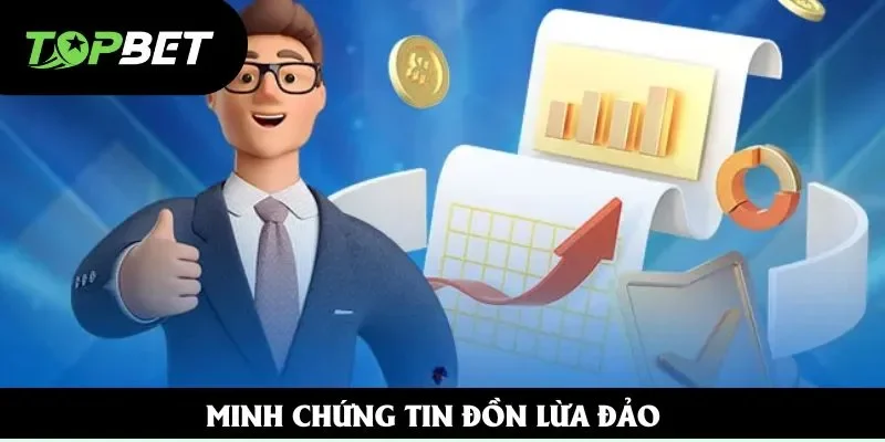 Minh chứng tin đồn lừa đảo Minh chứng tin đồn lừa đảo